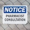 Signmission Pharmacist Consultation, 14 in W x Rectangle, Plastic OS-2PACK-NS-P-1014-L-17258 - alternate 7